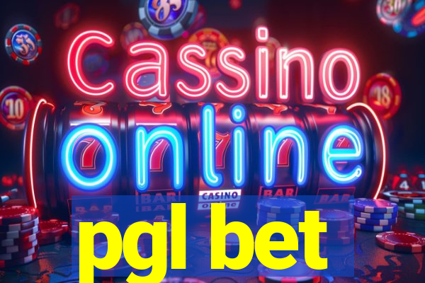 pgl bet